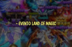 – EVENTO LAND OF MAGIC