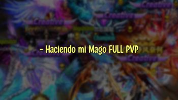 – Haciendo mi Mago FULL PVP