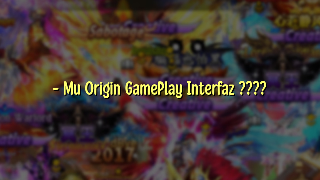– Mu Origin GamePlay Interfaz ????