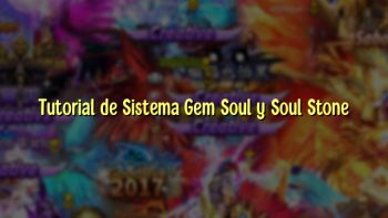 Tutorial de Sistema Gem Soul y Soul Stone